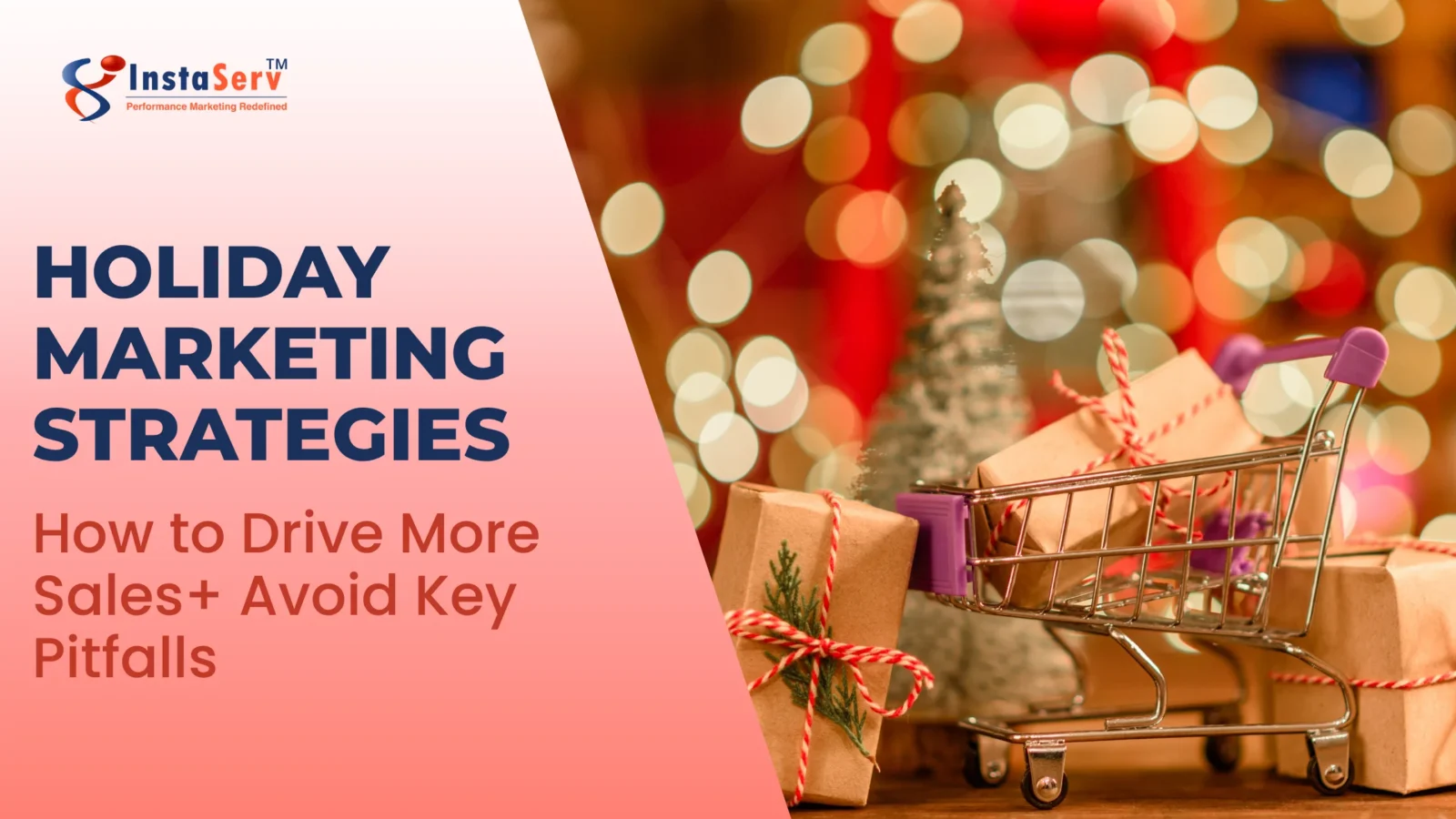 Holiday Marketing Strategies: How to Drive More Sales + Avoid Key Pitfalls