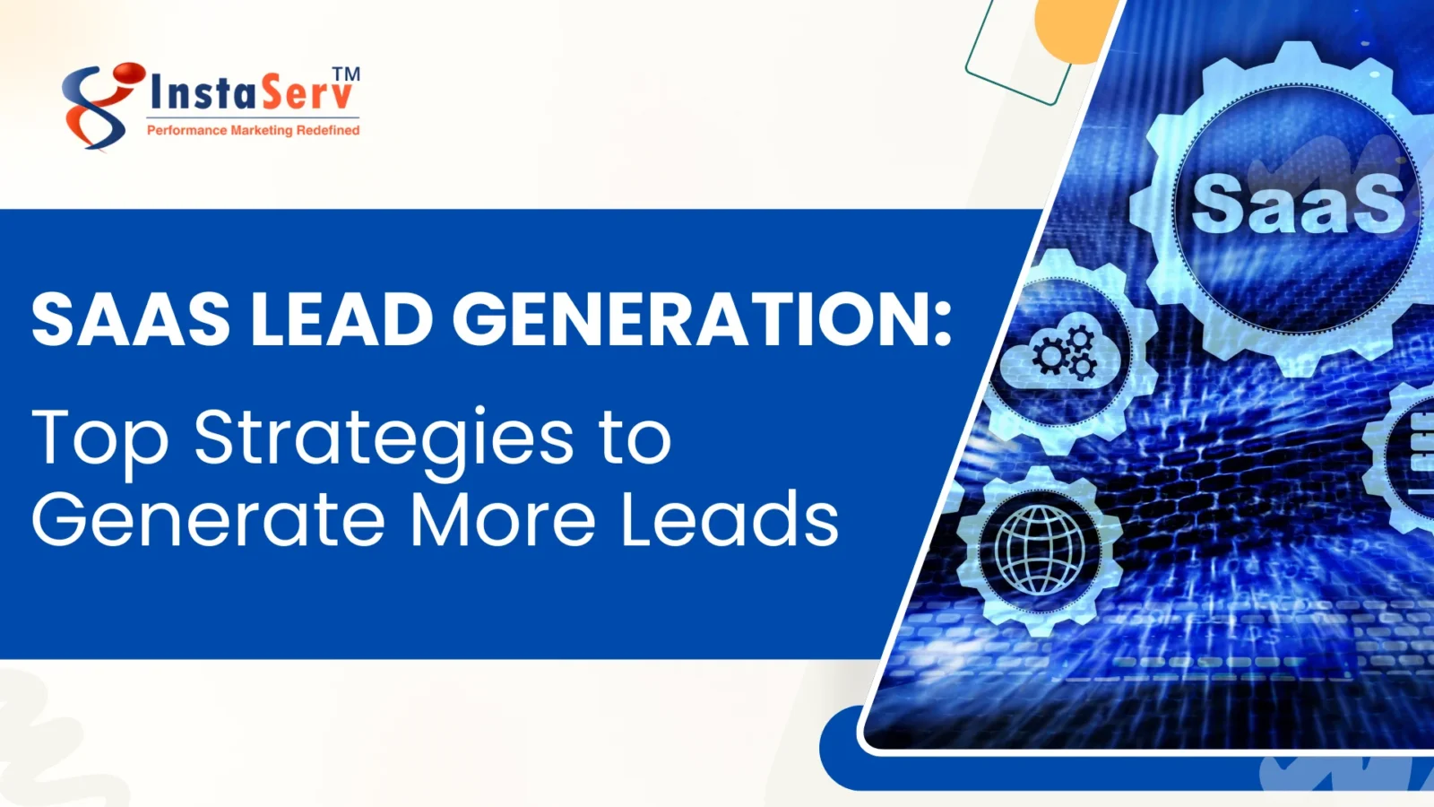SaaS Lead Generation: Top Strategies to Generate More Leads